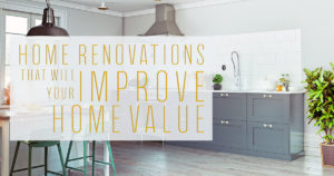 home renovations that will improve your home value