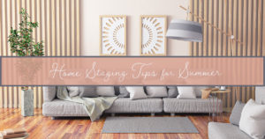 Home Staging Tips for Summer